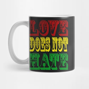 Love Does Not Hate Mug